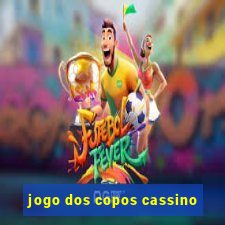 jogo dos copos cassino